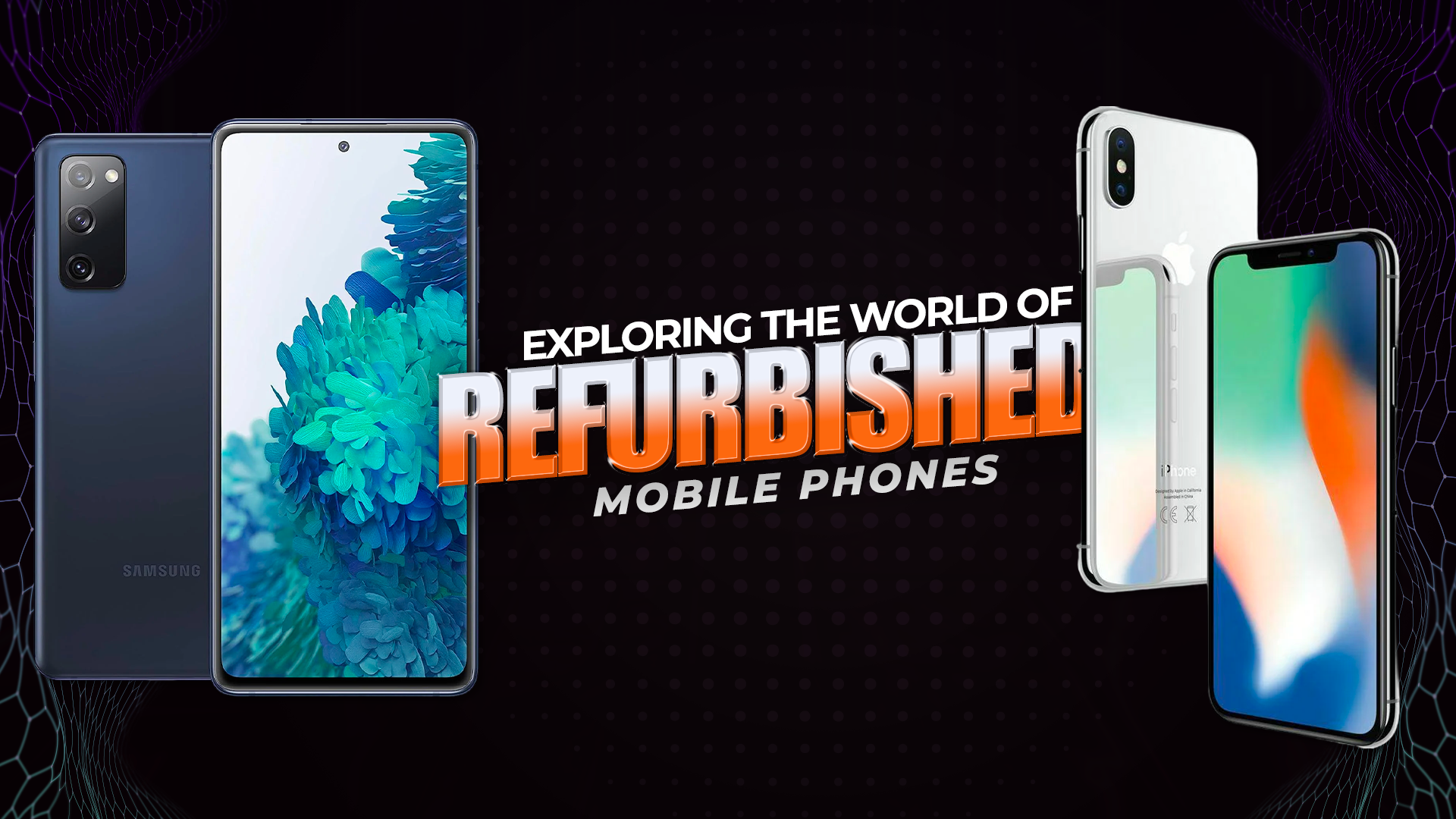 Exploring the World of Refurbished Mobile Phones