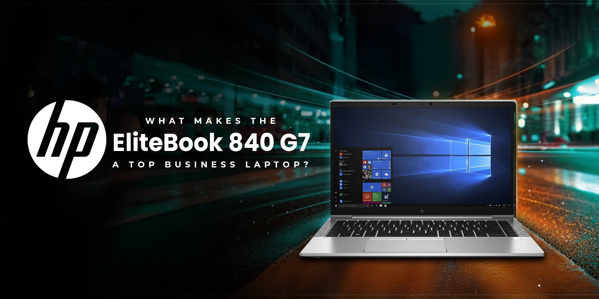 What Makes the HP EliteBook 840 G7 a Top Business Laptop? – Atlas ...